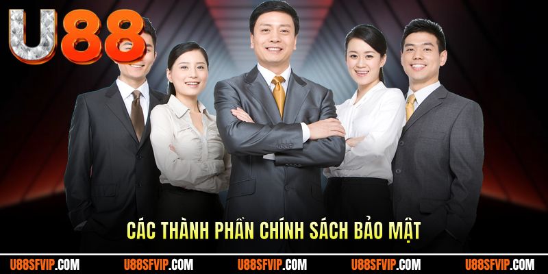Các thành phần chính triển khai ở chính sách bảo mật