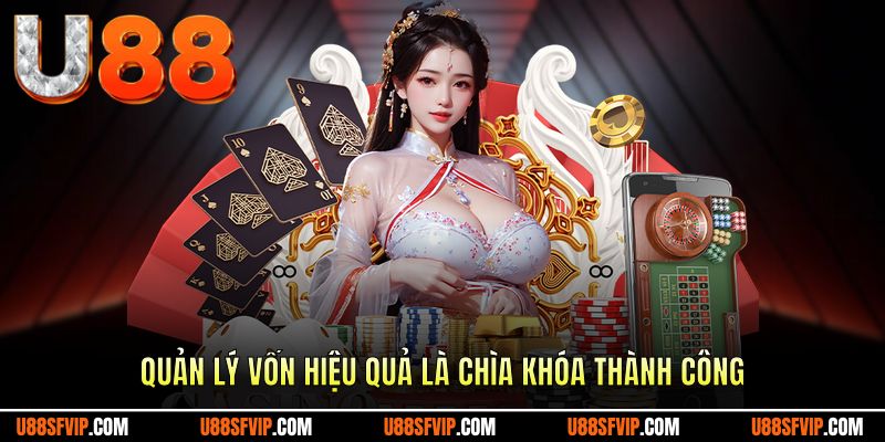 Quản lý vốn thông minh quyết định sự thành công